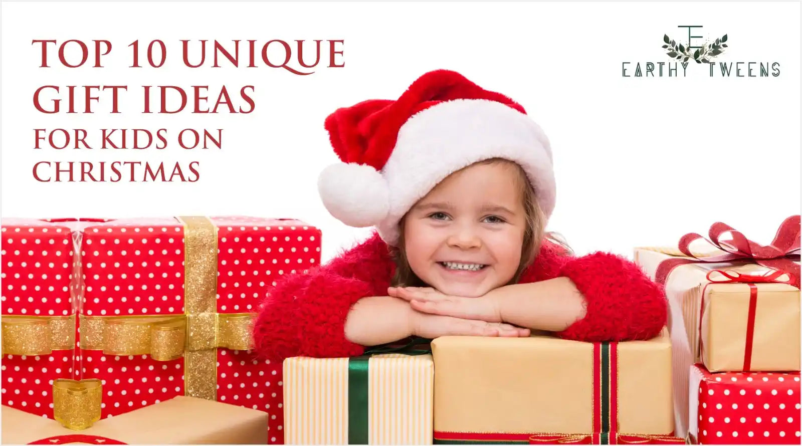 TOP 10 UNIQUE GIFT IDEAS FOR KIDS ON CHRISTMAS