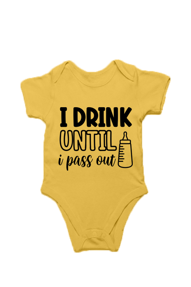 I Drink Until I Pass Out – Fun and Adorable!